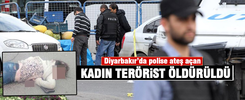Diyarbakır'da polise ateş açan kadın terörist öldürüldü