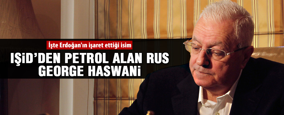 IŞİD’den petrol alan Rus: George Haswani