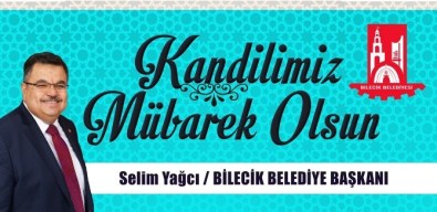 Bilecik Belediye Başkanı Selim Yağcı'nın Mevlit Kandili Mesajı