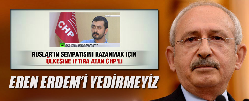 Kılıçdaroğlu: Eren Erdem'i yedirmeyiz