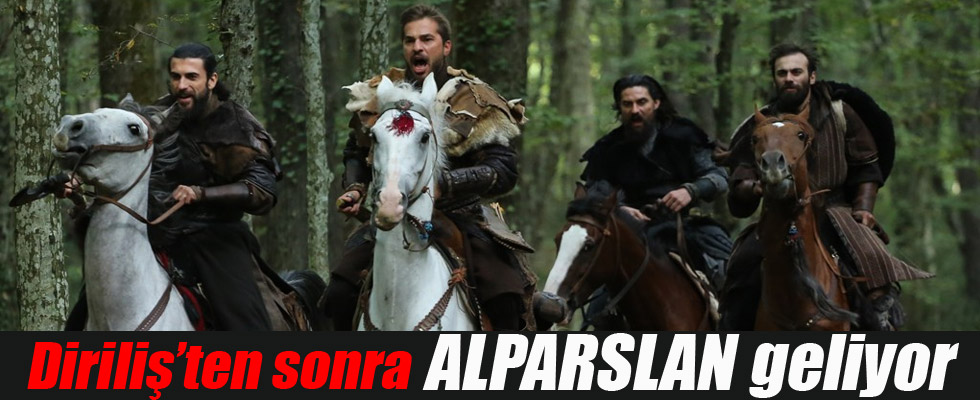 Diriliş'ten sonra Alparslan geliyor