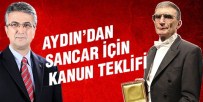 FEN FAKÜLTESİ - Aydın'dan Sancar İçin Kanun Teklifi