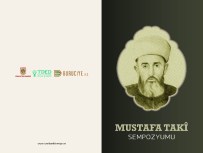 SALIH AYHAN - Mustafa Taki Efendi Sempozyumda Ele Alınacak