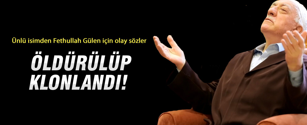 İkbal Gürpınar: Fethullah Gülen öldürülüp klonlandı!
