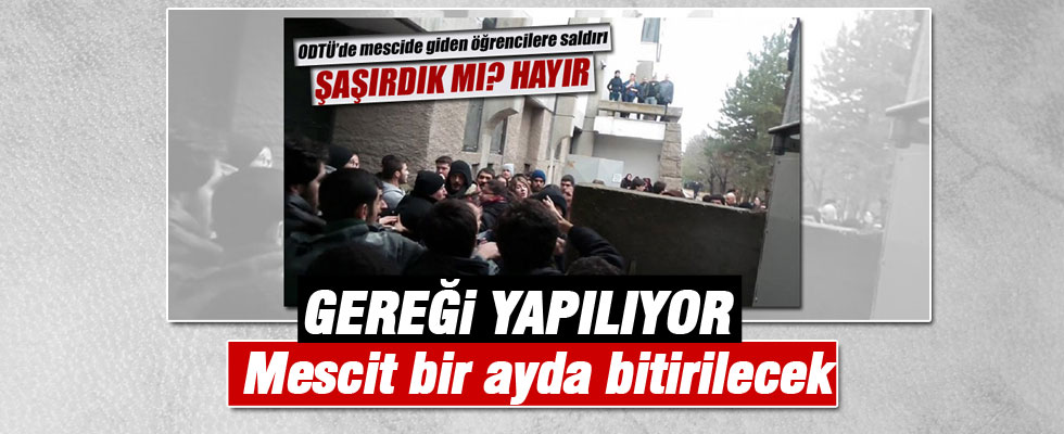 ODTÜ'deki mescit 1 ayda büyütülecek