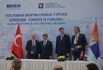 SANAYI VE TICARET ODASı - Başbakan Davutloğlu Sırbistan'da İş Dünyası İle Buluştu