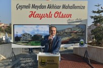 ÇEŞMELI - Çeşmeli Meydan Açıldı
