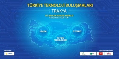 Teknoloji Edirne'de Anlatılacak