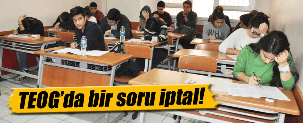 TEOG'da Bir Soru İptal Edildi