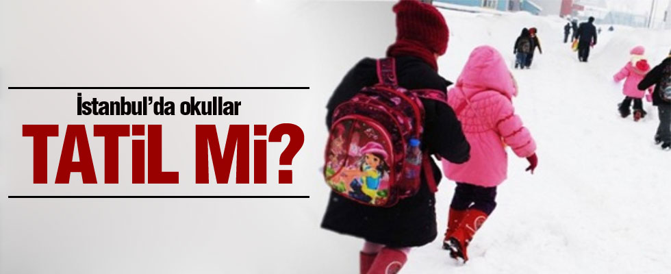 İstanbul'da yarın (31 Aralık) okullar tatil