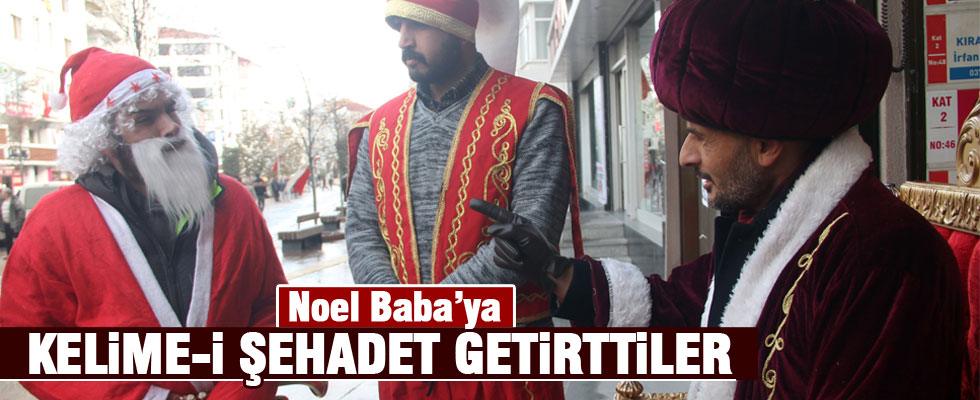 Noel Baba'ya Kelime-İ Şehadet getirttiler