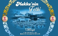 Belediye Başkanı Selim Yağcı'nın Mekke'nin Fethi Mesajı