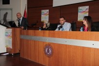 ENGELLİ ÖĞRENCİ - Atatürk Üniversitesi'nde Hayatın Renklerini Fark Edin Paneli