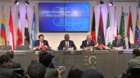PETROL BAKANI - OPEC Toplantısında Karar Çıkmadı