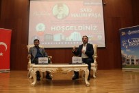 İSLAMCILIK - Halit Bekiroğlu, Said Halim Paşa'yı Anlattı