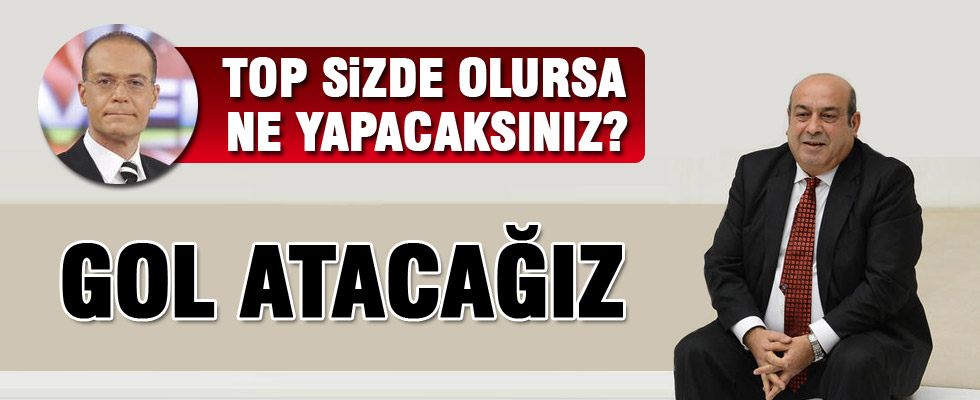 Hasip Kaplan: Top bizde olursa gol atacağız