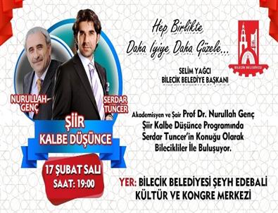 Akademisyen ve Şair Nurullah Genç Bilecik'e Geliyor