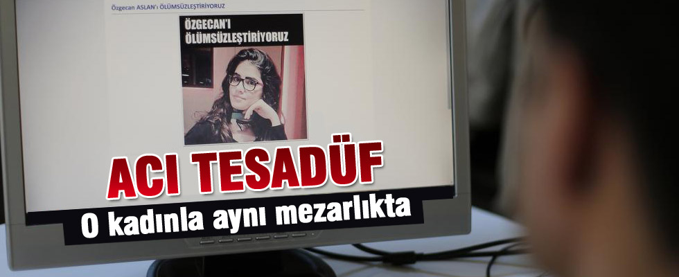 Özgecan Aslan ile Bergen aynı mezarlıkta