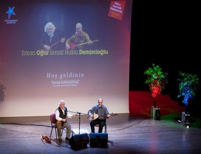 Erkan Oğur ve İsmail Hakkı Demircioğlu’ndan Unutulmaz Türkü Ziyafeti