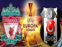 Beşiktaş Liverpool maçı hakkında son dakika gelişmeleri