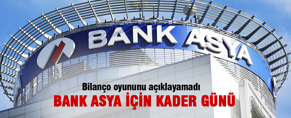 Bank Asya'nın kader günü 3 Mart