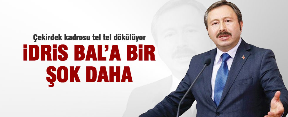 İdris Bal'a bir şok daha