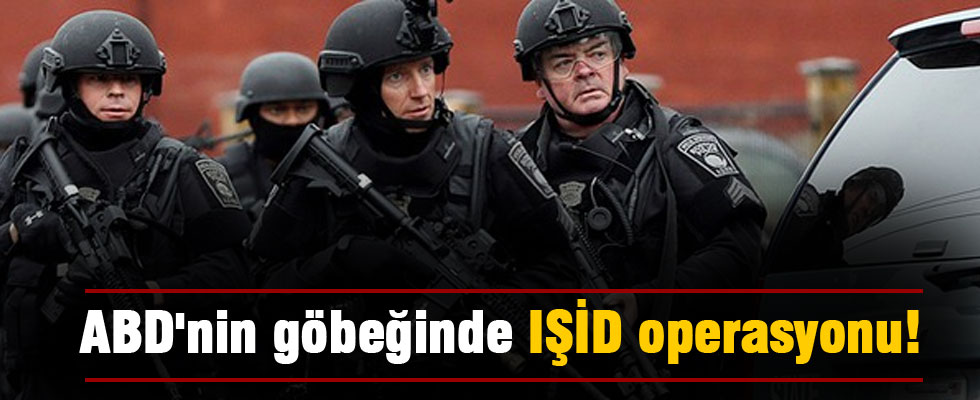 ABD'nin göbeğinde IŞİD operasyonu!