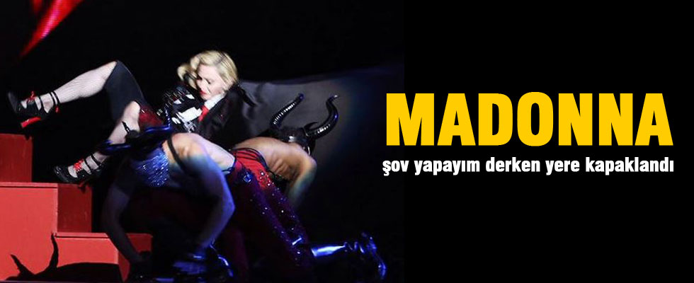 Madonna sahneden düştü