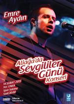 ROCK - Aliağa’da Sevgililer Günü’ne Özel Emre Aydın Konseri