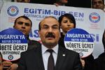 EK DERS ÜCRETİ - Eğitim Bir-sen Üyeleri Nöbete Ücret İstedi