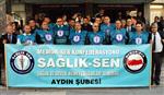 SAĞLıK SEN - Aydın Sağlık-sen’den Sağlık Bakanlığı’na Çağrı