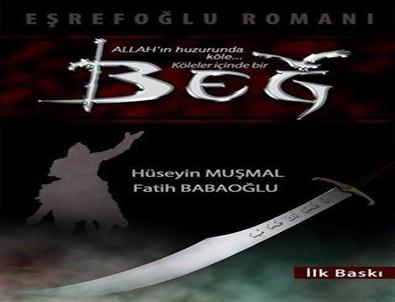 Eşrefoğulları’nın Romanı Yazıldı