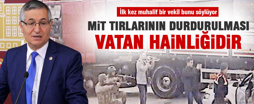 Yeniçeri: Mit tırlarının durdurulması vatan hainliğidir