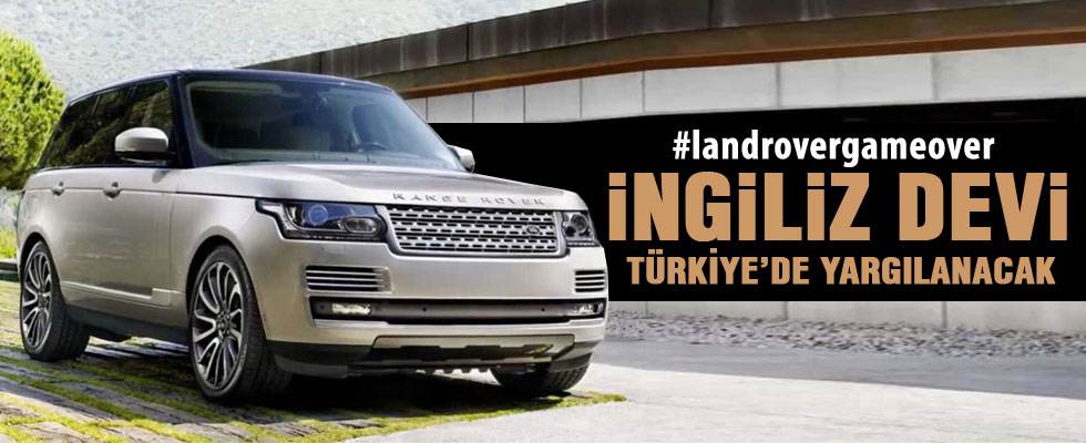 Türk mahkemesinden Land Rover'a tebligat