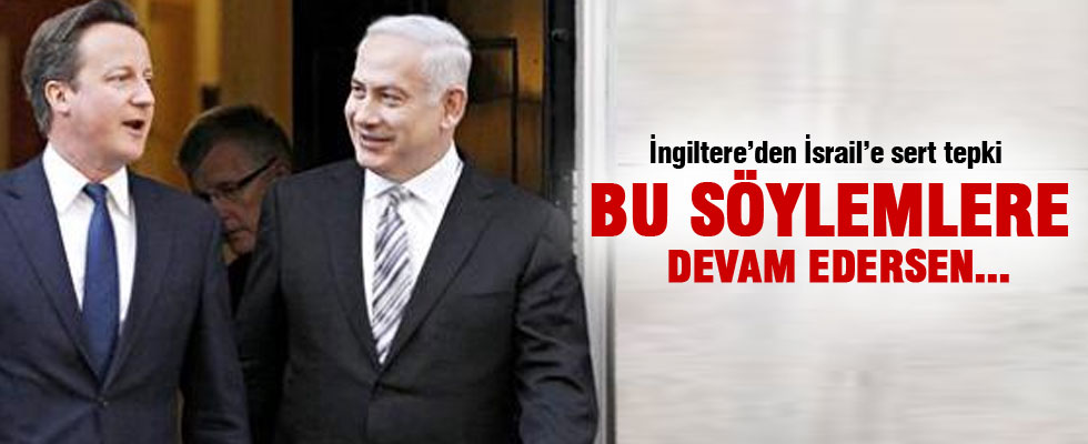 İngiltere'den İsrail'e tepki