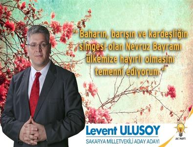 Aday Adayı Ulusoy’dan Nevruz Mesajı