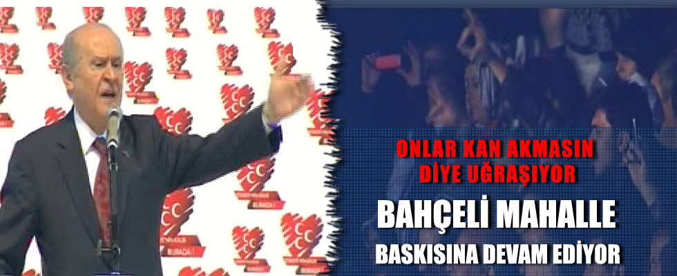 Bahçeli'den Akil Adamlara ağır eliştiri