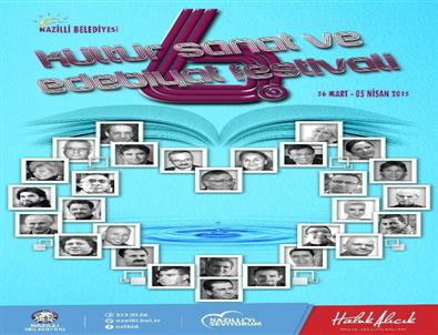 Nazilli'de 6. Kültür Sanat ve Edebiyat Festivali Başlıyor