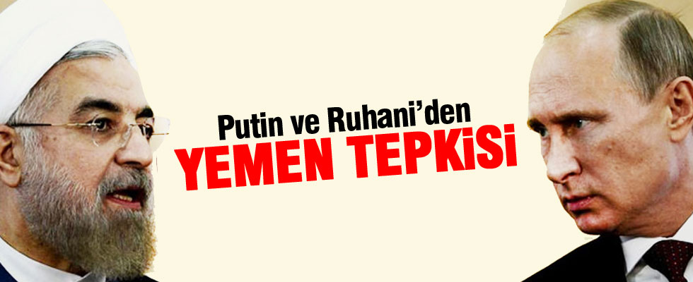 Ruhani ve Putin'den sert tepki