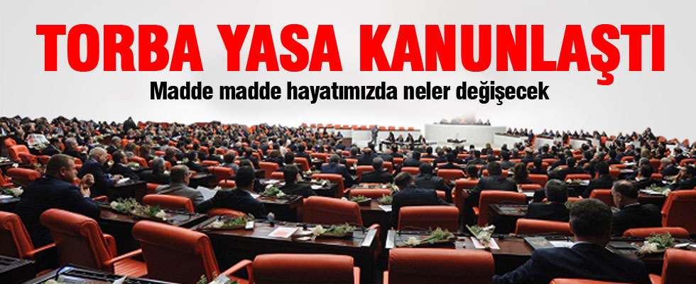 Torba Yasa tasarısı kabul edildi