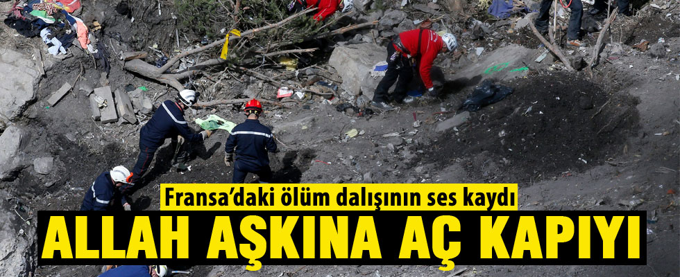 Germanwıngs pilotunun son sözleri