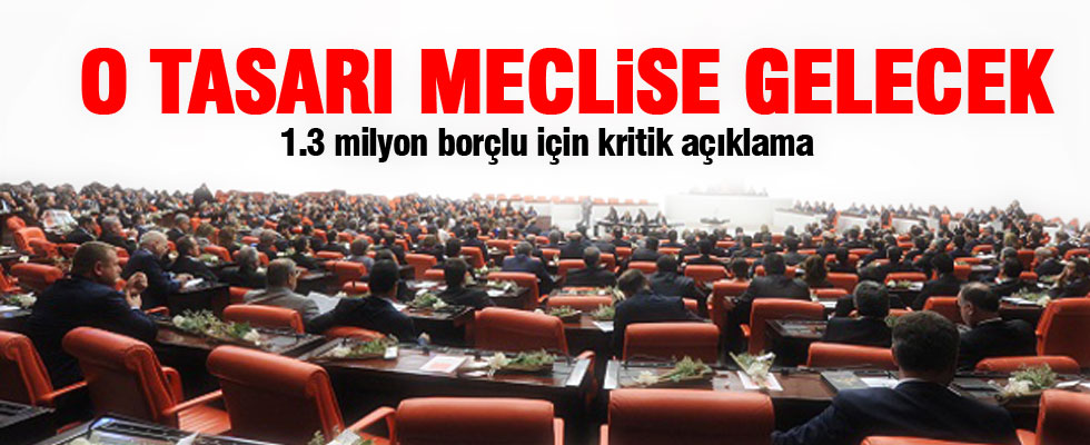 1.3 milyon borçlu için kritik açıklama