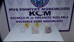 Muş’ta Uyuşturucu Operasyonu