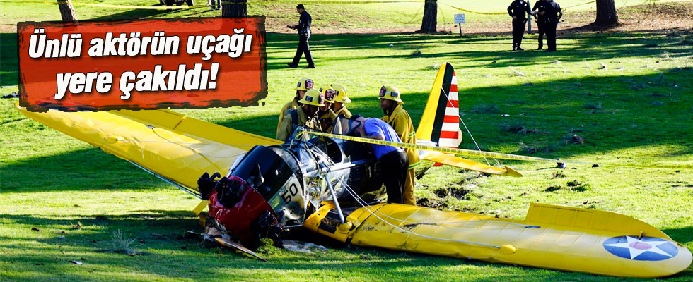 Harrison Ford'un uçağı düştü