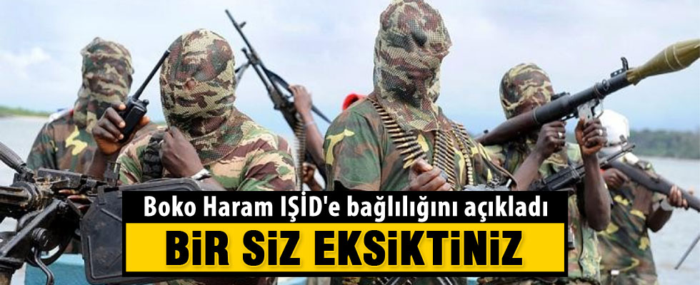 Boko Haram IŞİD'e bağlılığını açıkladı