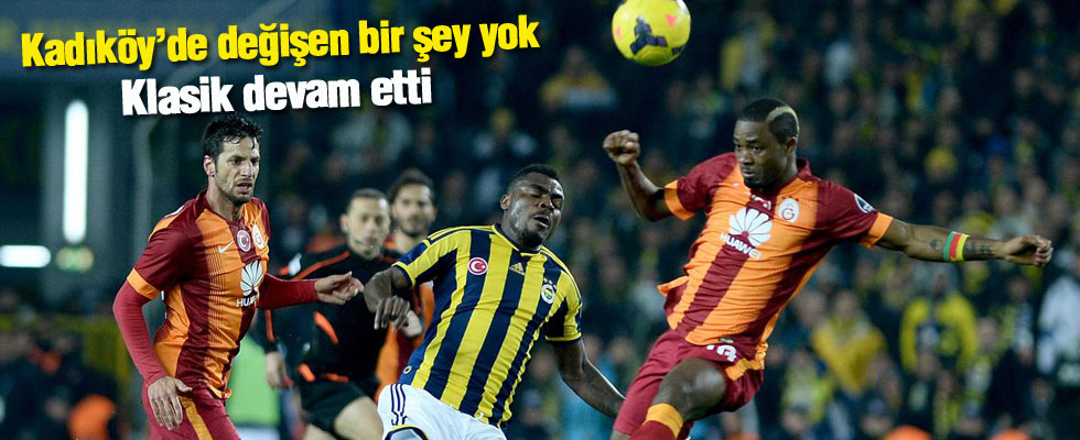 Fenerbahçe: 1 Galatasaray: 0