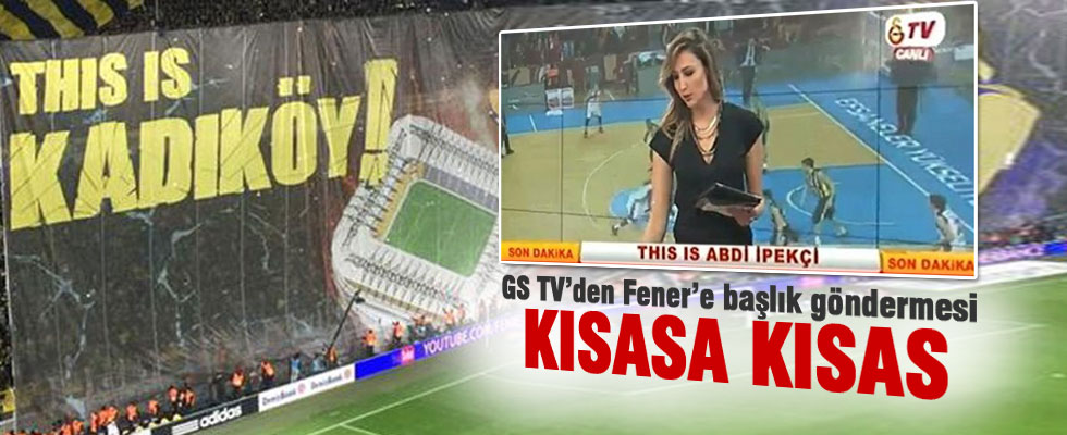 GS TV'den Fenerbahçe'ye ilginç başlık