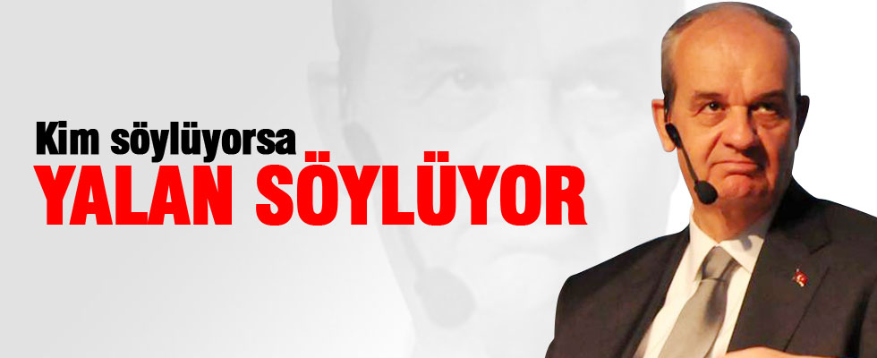 İlker Başbuğ: Kim söylüyorsa yalan söylüyor