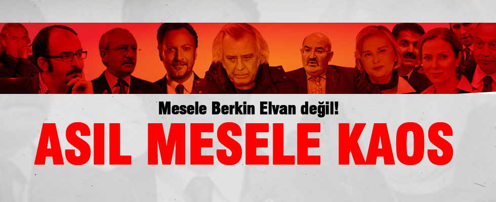 Mesele Berkin değil, dertleri kaos!