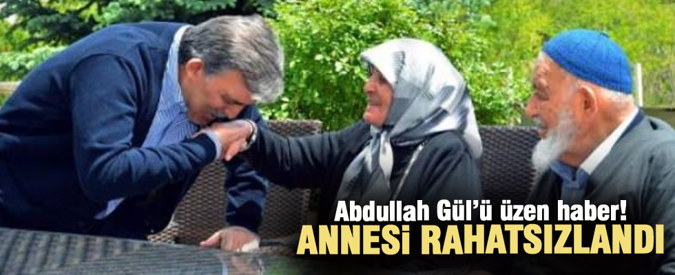 Abdullah Gül'e kötü haber!